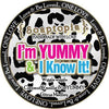 I'm Yummy & I Know It